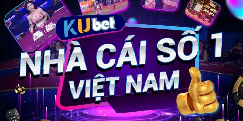 Kubet - thương hiệu tiên phong trong lĩnh vực cá cược Châu Á