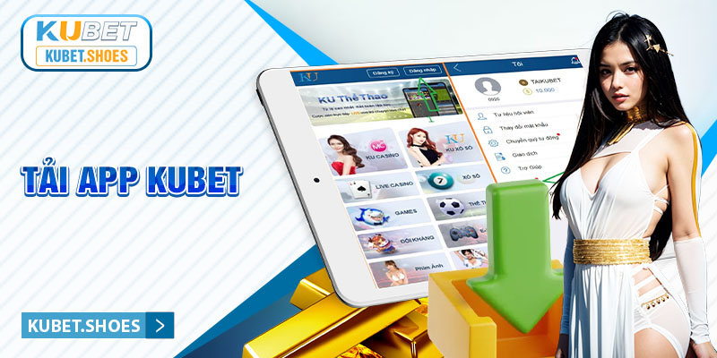 tải app Kubet