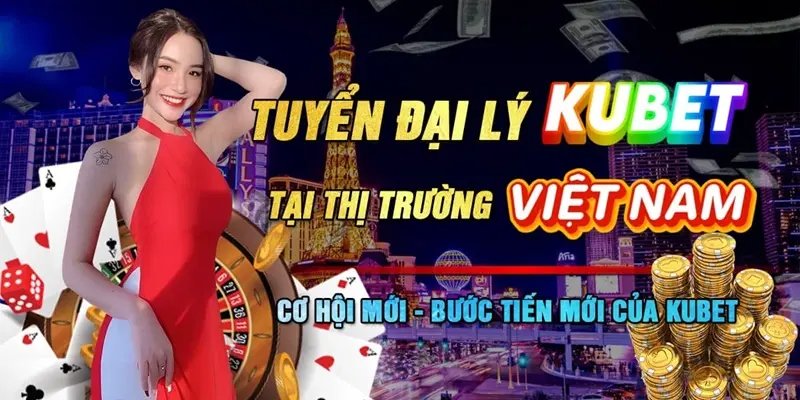 Tham gia đăng ký làm đại lý tại Kubet